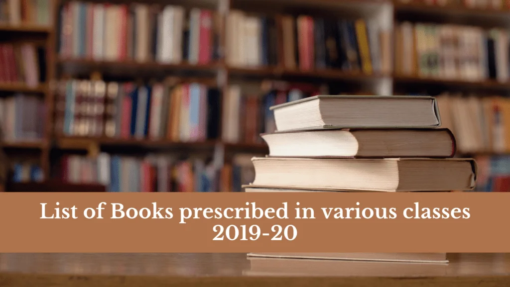 List of Books prescribed in various classes 2019-20