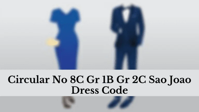 Circular No 8C Gr 1B Gr 2C Sao Joao Dress Code