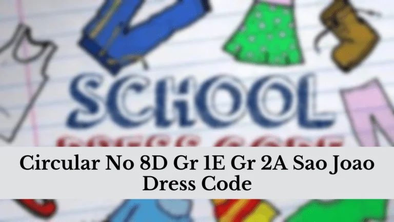 Circular No 8D Gr 1E Gr 2A Sao Joao Dress Code